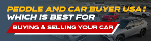 Peddle and Car Buyer USA: Which is Best for Buying & Selling Your Car?