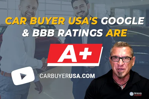 Car Buyer USA's Google & BBB Ratings Are A+